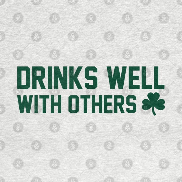 Drinks Well With Others - St Patrick's Day by HamzaNabil